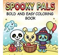 Spooky Pals: Bold and Easy Coloring Book for Adults, Teens and Halloween Fun