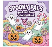 Spooky Pals: Bold & Easy Halloween Coloring Book for Kids & Adults Featuring 45 Designs for Halloween, Holidays & Cozy Fun
