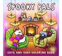 Spooky Pals: Cute and Cozy Coloring Book for Adults and Teens with Comfy Halloween Season Moments, Adorable Creatures, Fun Creepy Adventures, and Haunted Scenes For Relaxation