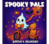 Spooky Pals: Simple & Relaxing Halloween Coloring Pages with Ghosts, Pumpkins & Cute Spooky Friends for Kids and Adults