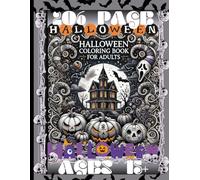 Spooky & Relaxing Halloween Coloring Book for Adults - 206 Pages of Haunted Scenes, Witches, Pumpkins & More!: A Chilling & Fun Adult Coloring Book ... Creatures, Pumpkins, and Spooky Scenes