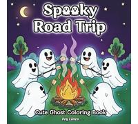 Spooky Road Trip - Cute Ghost Coloring Book for Adults and Teens: 40 Hauntingly Fun Designs for Relaxation and Creative Adventure