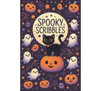 Spooky Scribbles: A Halloween themed blank lined journal / Spooky Notebook for Kids and Adutls perfect for writing / size : 6x9 inches and 104 pages