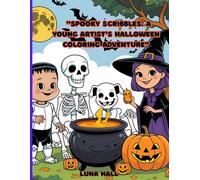 "Spooky Scribbles: A Young Artist’s Halloween Coloring Adventure"