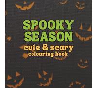 Spooky Season: a bold and easy aesthetic halloween colouring book for teens and adults, featuring gothic witches, vampires and cozy fall patterns for stress relief