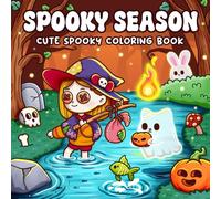 Spooky Season: Coloring Book for Adults Featuring Cozy Creepy Characters in Funny Moments and Comfy Activities for Relaxation