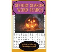 Spooky Season Word Search: 50 Fun and Relaxing Halloween Puzzles