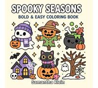 Spooky Seasons: Cozy Fall, Halloween and Christmas | Cute Bold & Easy Coloring Book for Kids and Adults