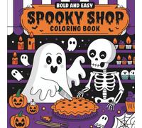 Spooky Shop Coloring Book: A Whimsical World of Creepy-Cute Shops | 45 Easy-to-Color Pages for Relaxation, Mindfulness & Creative Fun