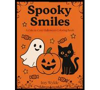 Spooky Smiles: A Cute & Cozy Halloween Coloring Book