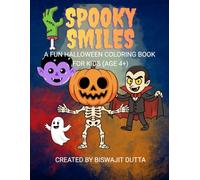 Spooky Smiles - Halloween Coloring Book for Kids: Cute, Not-Scary Halloween Fun! Friendly Ghosts, Pumpkins, Bats & More for Creative Coloring and Festive Joy