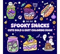 Spooky Snacks - Cute Bold & Easy Coloring Book: Simple Treats Goth Design for Stress Relief and Relaxation. For Adults and Teens