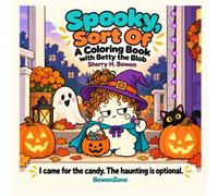 Spooky, Sort Of: A Coloring Book Wth Betty the Blob