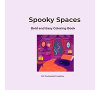 Spooky Spaces: Bold and Easy Coloring Book for Adults | Simple and Relaxing Cute Gothic, Cozy Witchy Rooms, and Halloween Minimalist Line Art