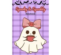 Spooky & Sparkly: Cute Halloween Journal for Girls | 6x9 Lined Notebook | 120 Pages | Glossy Soft Cover