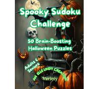Spooky Sudoku Challenge: Brain-Boosting Halloween Puzzles for Adults & Seniors (Large Print)