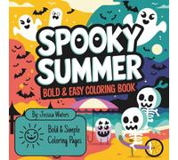 Spooky Summer: Bold and Easy Coloring Book with Summerween Themed Pages for Vacation Relaxation | 8.5” by 8.5” Travel Friendly Size
