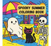 Spooky Summer Coloring Book: Hot Ghoul Summer