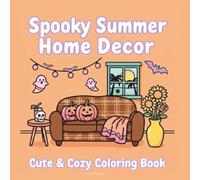 Spooky Summer Home Decor Cute & Cozy Coloring Book