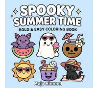 Spooky Summer Time: A Cute Halloween Bold and Easy Coloring Book for Kids and Adults: 40 Relaxing and Easy Designs for Stress-Free Coloring