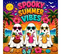 Spooky Summer Vibes: 30 Bold & Easy Ghosts Enjoying Sunny Beach Adventures to Color