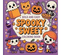 Spooky Sweet Coloring Book: 41 pages of Halloween Treats, Ghosts and Pumpkins to Color: Spooky and Autumn Vibes