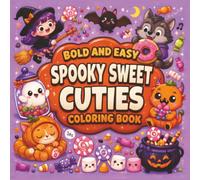Spooky Sweet Cuties Coloring Book: Bold and Easy