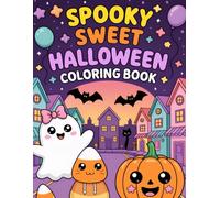 Spooky Sweet Kawaii Halloween Coloring Book: A Fun and Relaxing Coloring Book with Cute Spooky Designs for Stress Relief, Kids, Teens, and Adults