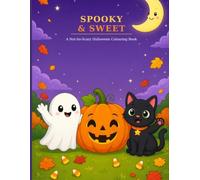 Spooky & Sweet: My Not-So-Scary Halloween Colouring Book