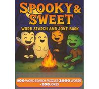 Spooky & Sweet: Word Search and Joke Book - 100 Word Search Puzzles 2000 Words + 200 Jokes