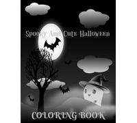 "Spooky Sweethearts: A Halloween Coloring Adventure For Kids"