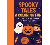 Spooky Tales & coloring fun: 25 cute & fun halloween stories for kids