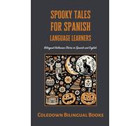 Coledown Bilingual Books Spooky Tales for Spanish Language Learners (Tascabile)
