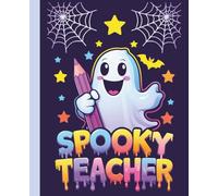 Spooky Teacher Composition Notebook: Cute Halloween Journal for Educators with a Ghost, Pencil & Stars | Wide Ruled Lined Paper for School Lesson ... | Fun Teacher Appreciation Gift | 110 Pages
