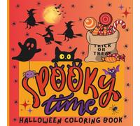 Spooky Time: Coloring book for kids, teens and adults featuring adorable characters ,scenes of haunted houses and imaginative costumes in busy trick or treating neighborhood.