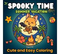 Spooky Time: Summer Vacation-Cute and Easy Coloring