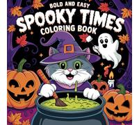 Spooky Times Coloring Book: 50 Gruselige Motive zum Ausmalen