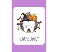 Spooky Tooth Halloween Journal: A Funny Notebook and Planner for Dental Professionals and Students