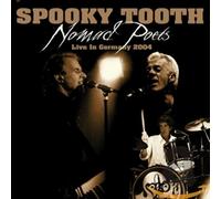 Spooky Tooth - Nomad Poets Live In Germany 2004