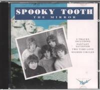 Spooky Tooth - The Mirror