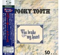 Spooky Tooth - You Broke My Heart So I Busted Your