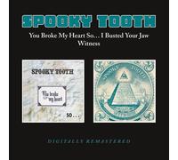 Spooky Tooth You Broke My Heart So... I Busted Your Jaw/Witness (CD) Album
