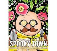 Spooky Town Coloring Book: Haunted Village Coloring Pages Featuring Eerie Streets, Mysterious Creatures, Ghostly Landmarks, and Chilling Community Scenes for Adults & Teens