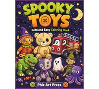 Spooky Toys, Bold and Easy Coloring Book