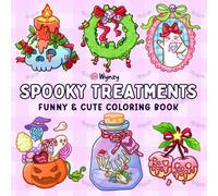 Spooky Treatments Coloring Book: Relaxing Adult Coloring Pages With Cute And Funny Creepy Christmas Things - Relaxation Gift For Adults And Colorists, Comfy Designs