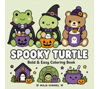 Spooky Turtle: A Bold & Easy Halloween Coloring Book for Kids & Adults: 40 Cute Coloring Pages for Relaxing Moments & Creative Fun