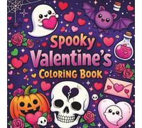 Spooky Valentine's Coloring Book: Cute Spooky Love Designs for Relaxation