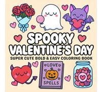Spooky Valentine's Day: Super Cute Bold & Easy Coloring Book Featuring Romantic Love-Themed Designs