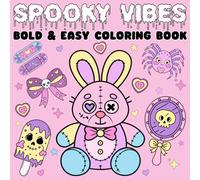 spooky vibes bold and easy coloring book: 50 Hauntingly Fun Designs for Relaxing Coloring | Cute Ghosts, Haunted Houses, Pumpkins, Witches & More for Adults and Teens