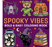 Spooky Vibes Bold and Easy Coloring Book: Cute and simple spooky illustrations to relax, color, and enjoy